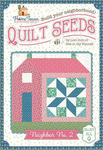 Lori Holt Quilt Seeds™ Pattern Home Town Neighbor No. 2
