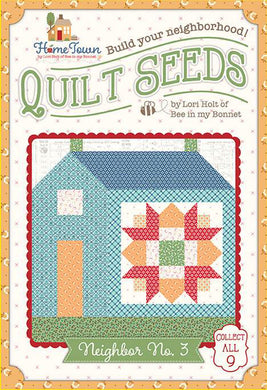 Lori Holt Quilt Seeds™ Pattern Home Town Neighbor No. 3