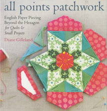 Load image into Gallery viewer, All Points Patchwork - Softcover by Gilleland, Diane