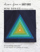 Load image into Gallery viewer, Mini Series Triangle Cabin by Alison Glass and Guicy Giuce- Printed Pattern